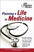   Planning a Life in Medicine
