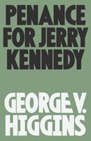   Penance for Jerry Kennedy