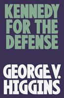   Kennedy for the Defense