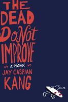   The Dead Do Not Improve