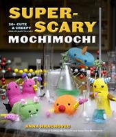  Super-Scary Mochimochi