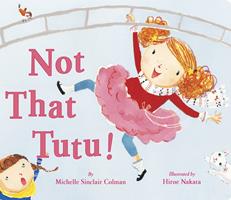   Not That Tutu!