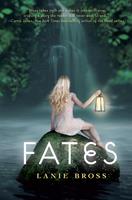   Fates