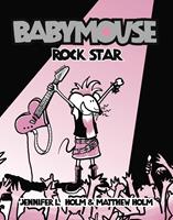   Babymouse #4: Rock Star