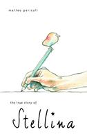   The True Story of Stellina