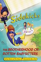   Sidekicks 5: The Brotherhood of Rotten Babysitters