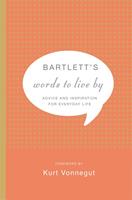   Bartlett's Words to Live By