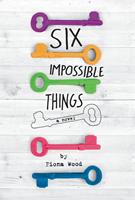   Six Impossible Things