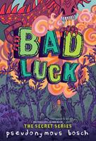   Bad Luck