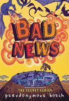   Bad News