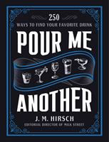   Pour Me Another