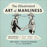   The Illustrated Art of Manliness