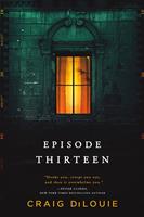   Episode Thirteen