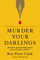   Murder Your Darlings