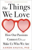   The Things We Love
