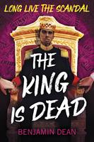   The King Is Dead