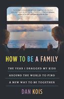   How to Be a Family