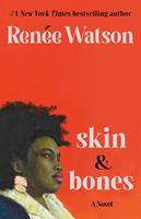   skin & bones