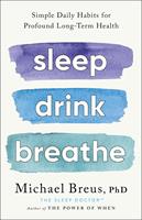   Sleep Drink Breathe