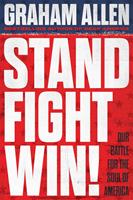   Stand, Fight, Win