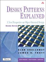   Design Patterns Explained: A New Perspective on Object-Oriented Design