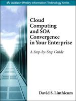   Cloud Computing and SOA Convergence in Your Enterprise