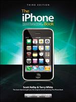   The iPhone Book, Third Edition (Covers iPhone 3GS, iPhone 3G, and iPod Touch)