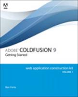 Adobe ColdFusion 9 Web Application Construction Kit, Volume 1