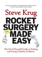   Rocket Surgery Made Easy: The Do-It-Yourself Guide to Finding and Fixing Usability Problems