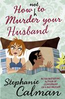   How Not to Murder Your Husband