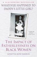   Whatever Happened to Daddy's Little Girl?