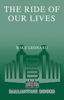   The Ride of Our Lives