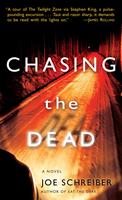   Chasing the Dead