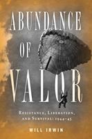   Abundance of Valor