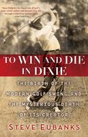  To Win and Die in Dixie