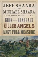   The Civil War Trilogy 3-Book Boxset (Gods and Generals, The Killer Angels, and The Last Full Measure)