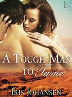   A Tough Man to Tame