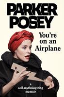   You're on an Airplane