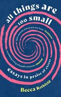   All Things Are Too Small