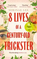   8 Lives of a Century-Old Trickster