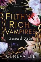   Filthy Rich Vampires: Second Rite