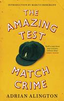   The Amazing Test Match Crime