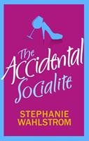   The Accidental Socialite