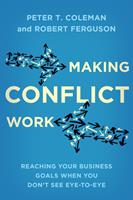   Making Conflict Work