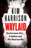   Waylaid