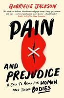   Pain and Prejudice