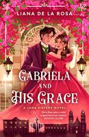   Gabriela and His Grace
