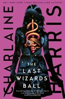   The Last Wizards'Ball