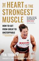   The Heart is the Strongest Muscle
