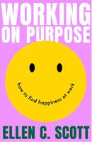   Working on Purpose